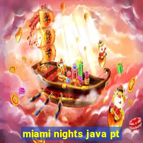 miami nights java pt-br 320x240